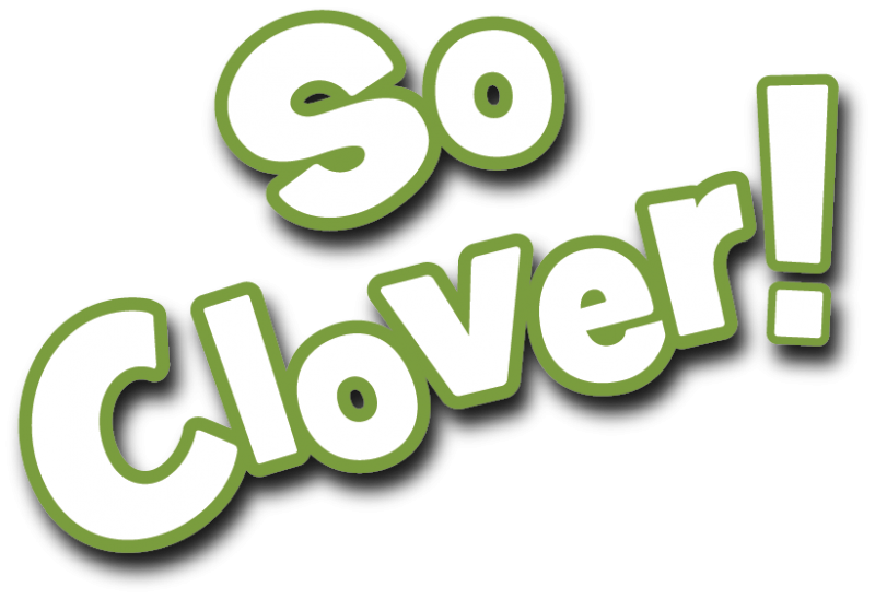 So Clover!